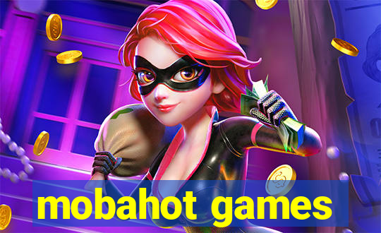 mobahot games